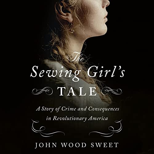 The Sewing Girl's Tale By John Wood Sweet The Sewing Girl's Tale By John Wood Sweet