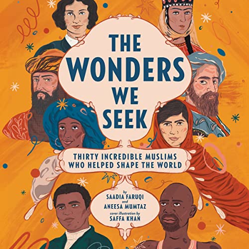 The Wonders We Seek By Saadia Faruqi, Aneesa Mumtaz