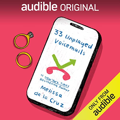33 Unplayed Voicemails By Melissa de la Cruz 33 Unplayed Voicemails By Melissa de la Cruz