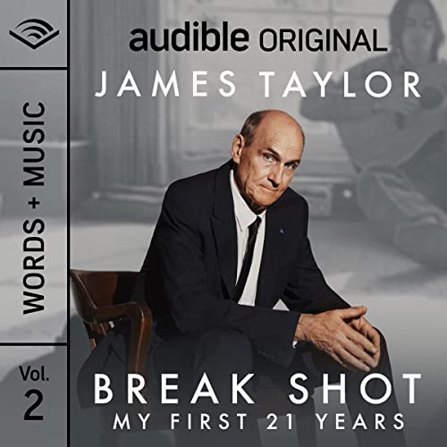 Break Shot: My First 21 Years By James Taylor Break Shot: My First 21 Years By James Taylor