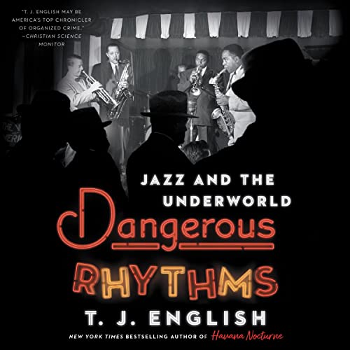 Dangerous Rhythms By T. J. English Dangerous Rhythms By T. J. English