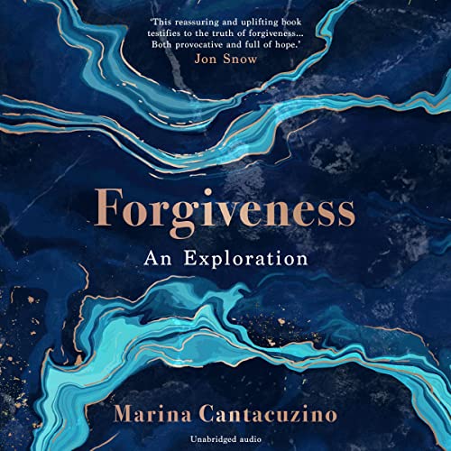 Forgiveness By Marina Cantacuzino Forgiveness By Marina Cantacuzino