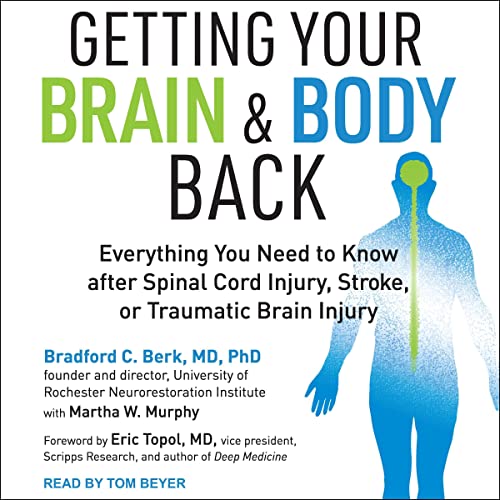 Getting Your Brain and Body Back By Bradford C. Berk MD PhD Getting Your Brain and Body Back By Bradford C. Berk MD PhD