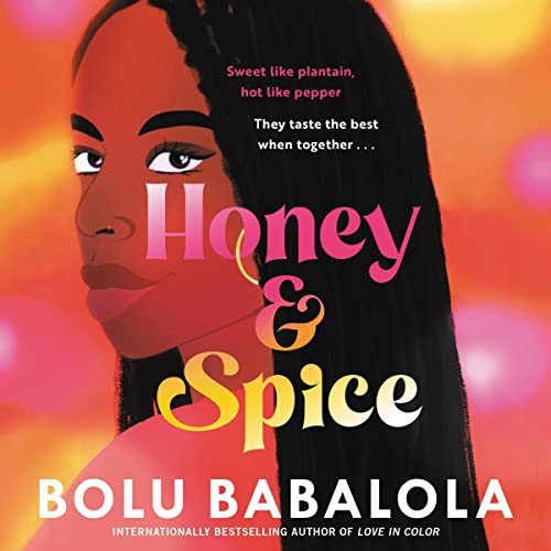 Honey and Spice By Bolu Babalola Honey and Spice By Bolu Babalola