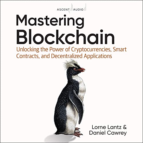 Mastering Blockchain By Lorne Lantz, Daniel Cawrey