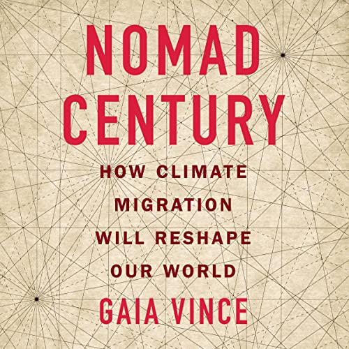 Nomad Century By Gaia Vince
