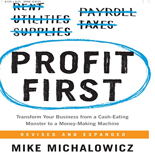 Profit First By Mike Michalowicz Profit First By Mike Michalowicz