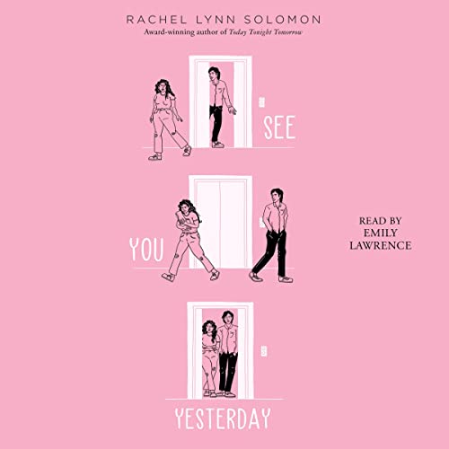 See You Yesterday By Rachel Lynn Solomon See You Yesterday By Rachel Lynn Solomon