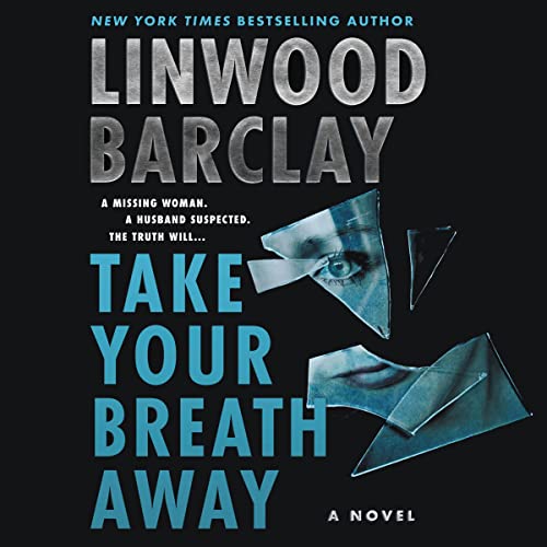 Take Your Breath Away By Linwood Barclay