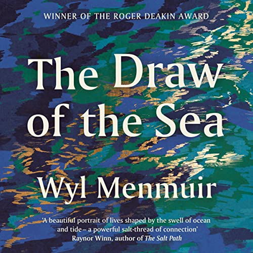 The Draw of the Sea By Wyl Menmuir