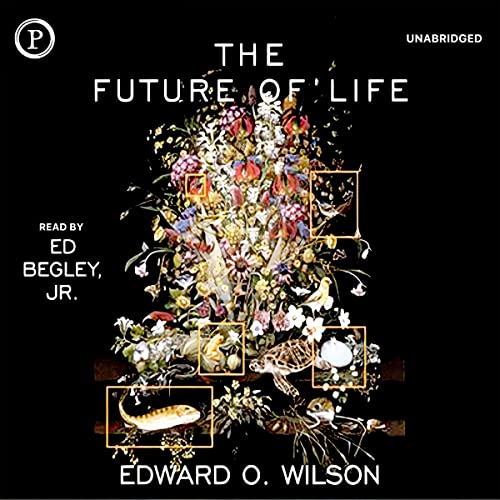 The Future of Life By Edward Wilson