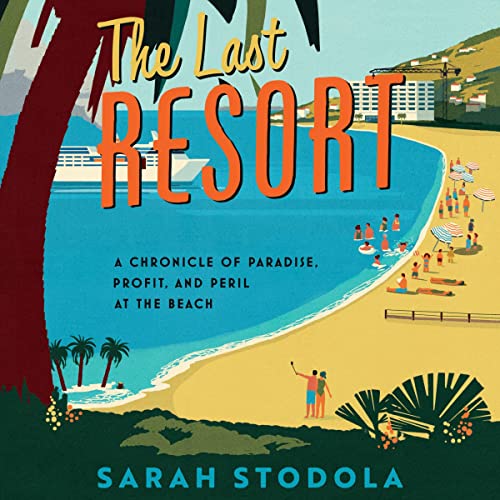 The Last Resort By Sarah Stodola The Last Resort By Sarah Stodola