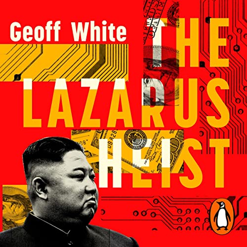 The Lazarus Heist By Geoff White