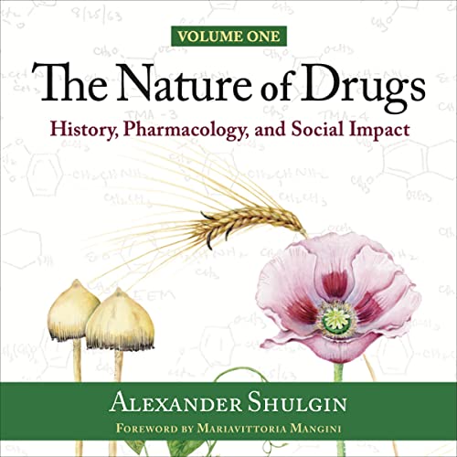 The Nature of Drugs Vol. 1 By Alexander Shulgin