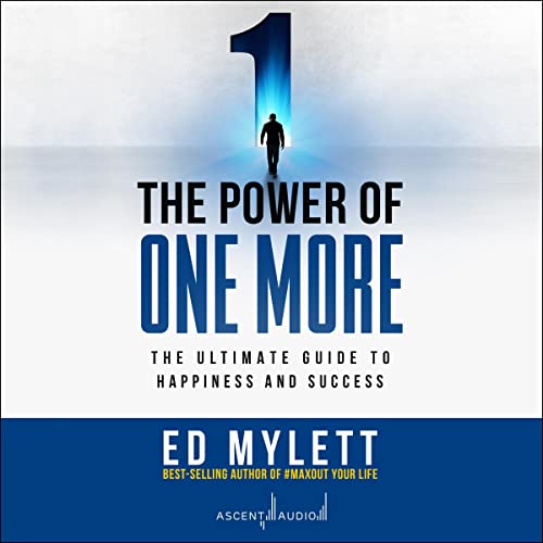 The Power of One More By Ed Mylett