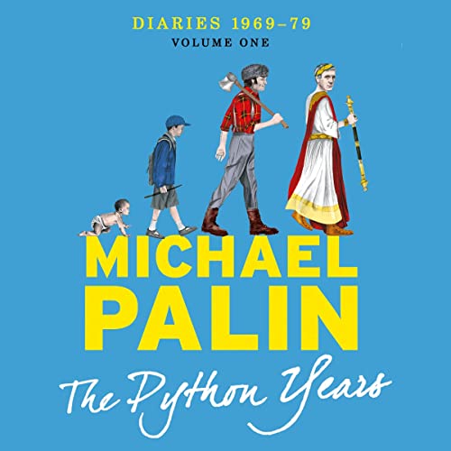 The Python Years By Michael Palin