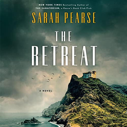 The Retreat By Sarah Pearse The Retreat By Sarah Pearse