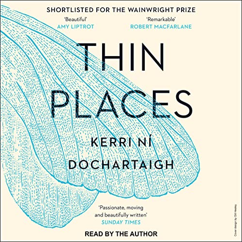 Thin Places By Kerri ní Dochartaigh Thin Places By Kerri ní Dochartaigh