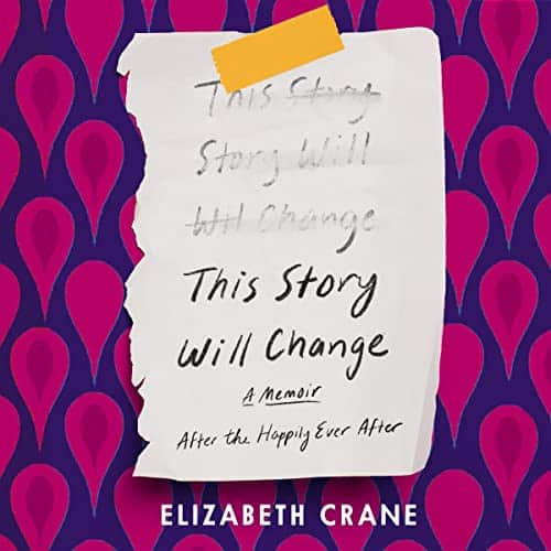 This Story Will Change By Elizabeth Crane