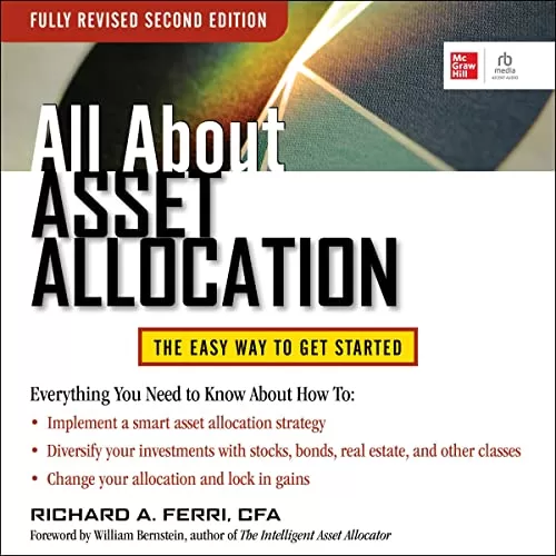 All About Asset Allocation, Second Edition By Richard A. Ferri All About Asset Allocation, Second Edition By Richard A. Ferri