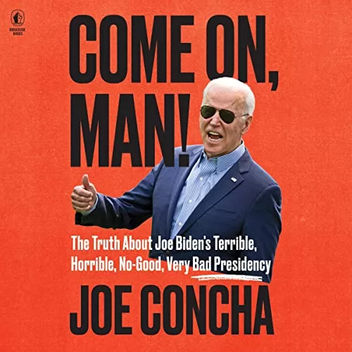 Come On, Man! By Joe Concha