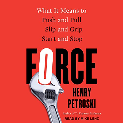 Force By Henry Petroski