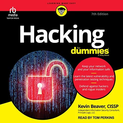 Hacking for Dummies, 7th Edition By Kevin Beaver CISSP