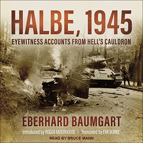 Halbe, 1945 By Eberhard Baumgart Halbe, 1945 By Eberhard Baumgart