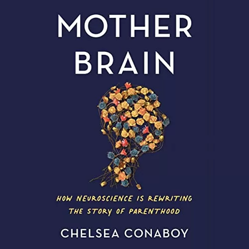 Mother Brain By Chelsea Conaboy Mother Brain By Chelsea Conaboy