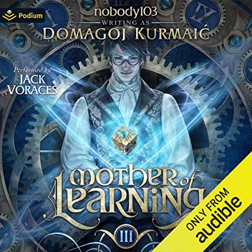 Mother of Learning Arc 3 By nobody103, Domagoj Kurmaic