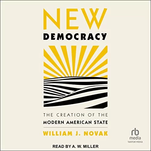 New Democracy By William J. Novak