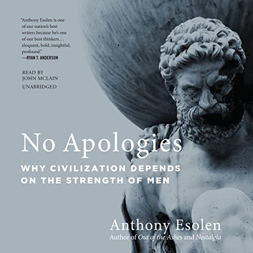 No Apologies By Anthony Esolen