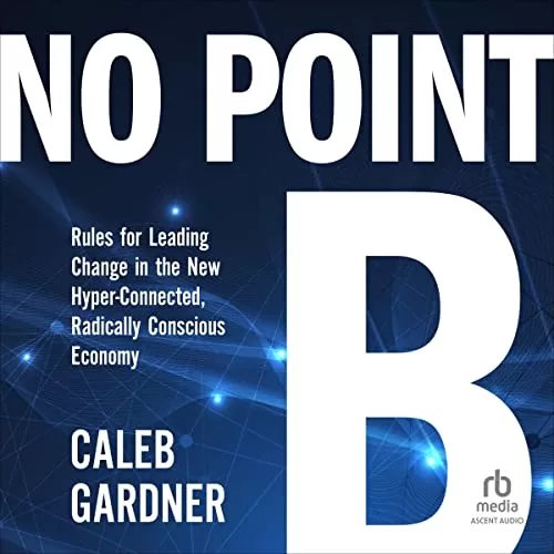 No Point B By Caleb Gardner