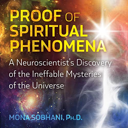 Proof of Spiritual Phenomena By Mona Sobhani