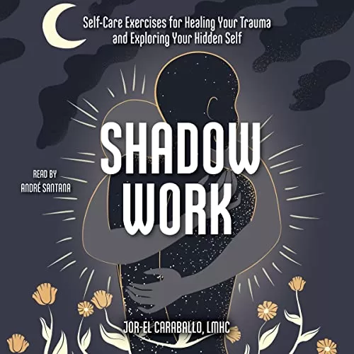 Shadow Work By Jor-El Caraballo Shadow Work By Jor-El Caraballo