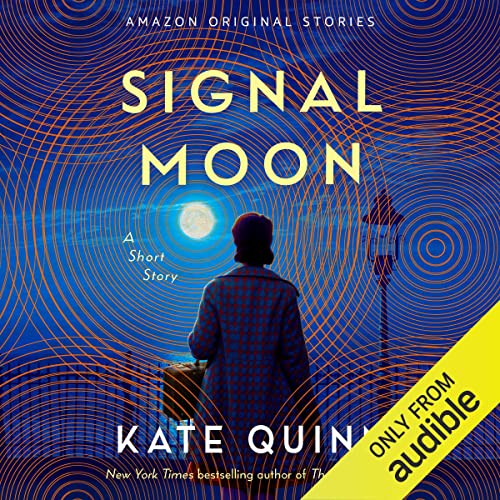 Signal Moon By Kate Quinn Signal Moon By Kate Quinn