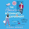 the american roommate experiment barnes and noble the american roommate experiment barnes and noble