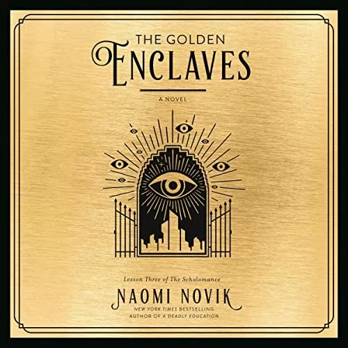The Golden Enclaves By Naomi Novik The Golden Enclaves By Naomi Novik