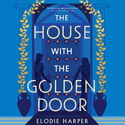 The House with the Golden Door By Elodie Harper