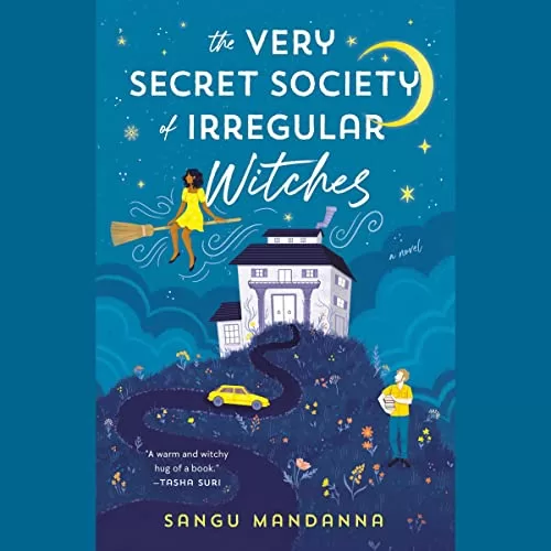 The Very Secret Society of Irregular Witches By Sangu Mandanna The Very Secret Society of Irregular Witches By Sangu Mandanna
