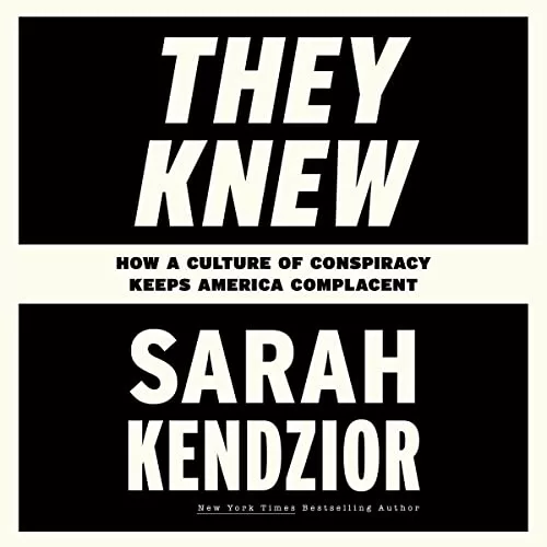 They Knew By Sarah Kendzior