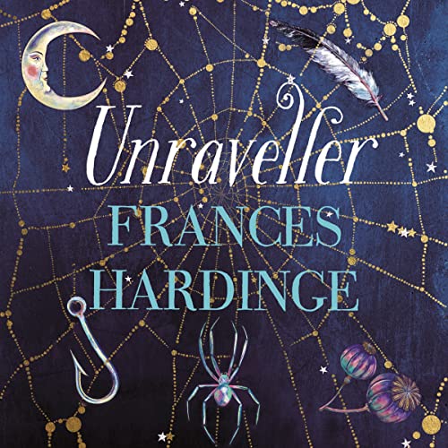 Unraveller By Frances Hardinge Unraveller By Frances Hardinge
