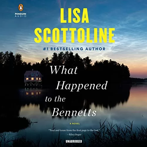 What Happened to the Bennetts By Lisa Scottoline