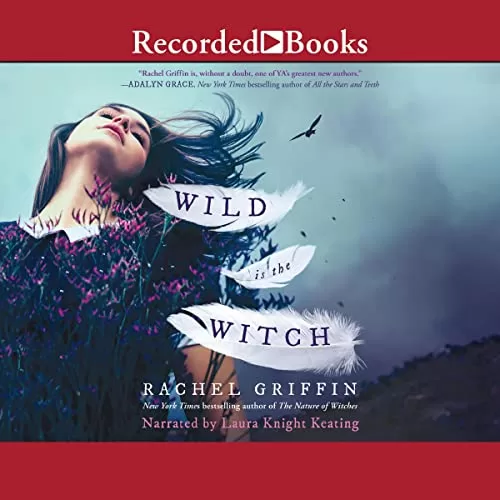 Wild Is the Witch By Rachel Griffin