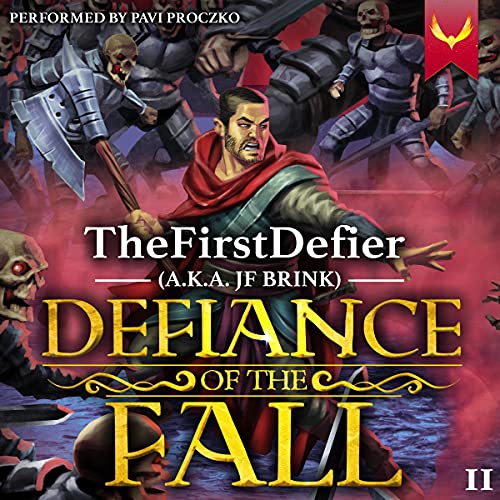 Defiance of the Fall 2 By TheFirstDefier, JF Brink