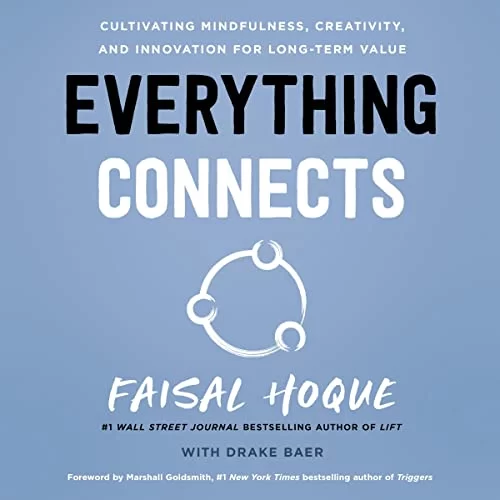 Everything Connects By Faisal Hoque, Drake Baer