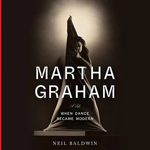 Martha Graham By Neil Baldwin Martha Graham By Neil Baldwin