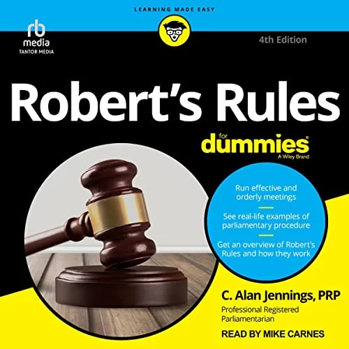 Robert’s Rules for Dummies, 4th Edition By C. Alan Jennings PRP