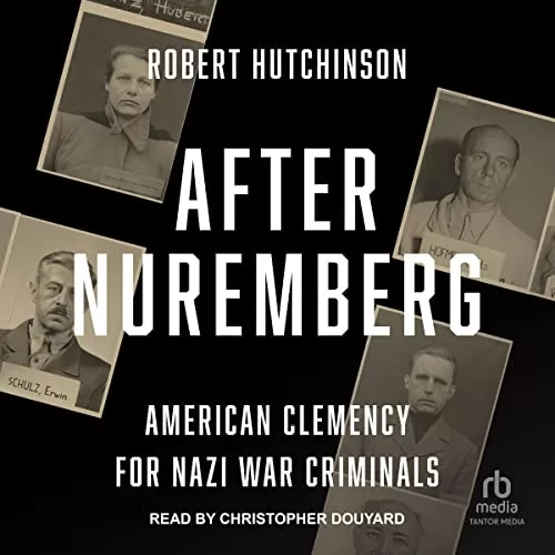 After Nuremberg By Robert Hutchinson