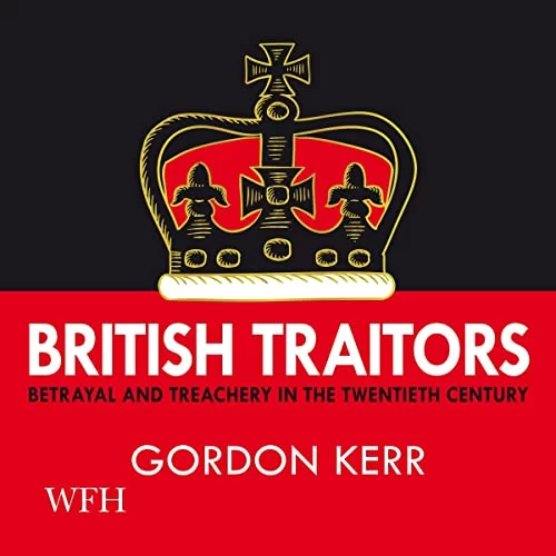 British Traitors By Gordon Kerr